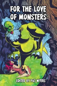 For the Love of Monsters