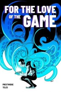 For the Love of the Game