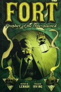 Fort: Prophet of the Unexplained