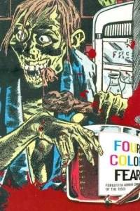 Four Color Fear: Forgotten Horror Comics of the 1950s