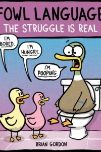 Fowl Language: The Struggle Is Real