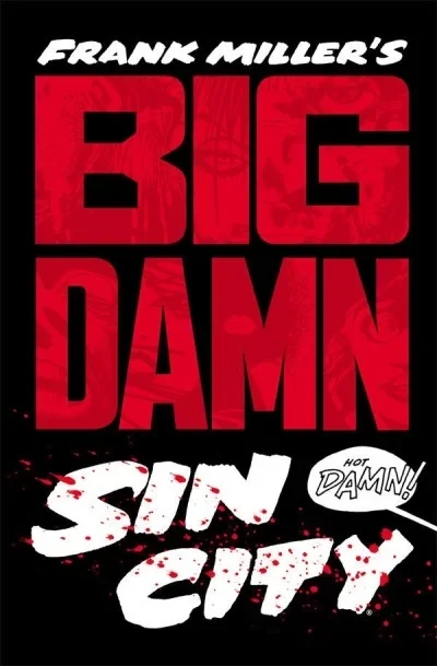 Frank Miller’s Big Damn Sin City (2014) - Series 