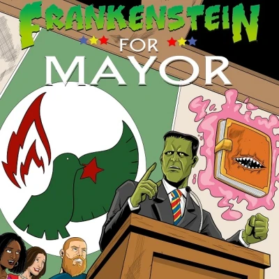 Frankenstein for Mayor