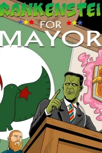 Frankenstein for Mayor