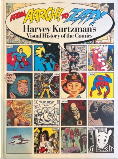 From Aargh! to Zap! Harvey Kurtzman's Visual History of the Comics (1991) - Series 
