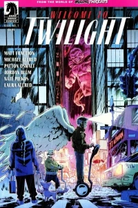 From the World of Minor Threats: Welcome to Twilight