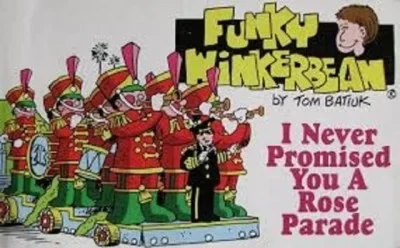 Funky Winkerbean: I Never Promised You a Rose Parade