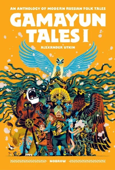 Gamayun Tales: An Anthology of Modern Russian Folk Tales
