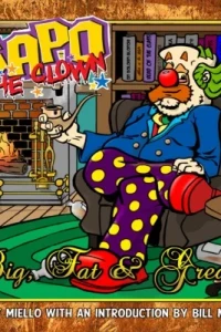 Gapo the Clown - Big, Fat & Greasy