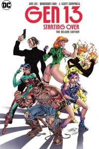 Gen 13: Starting Over: The Deluxe Edition