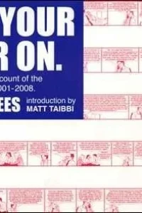 Get Your War On: The Definitive Account of the War on Terror, 2001-2008