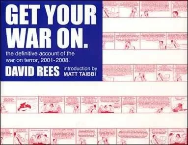 Get Your War On: The Definitive Account of the War on Terror, 2001-2008
