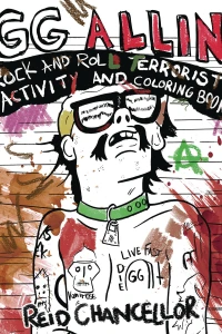 GG Allin Rock and Roll Terrorist Activity and Coloring Book