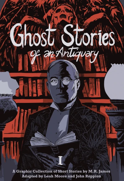 Ghost Stories of an Antiquary