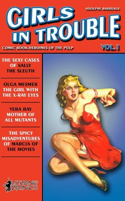 Girls in Trouble: Comic Book Heroines of the Pulp Era