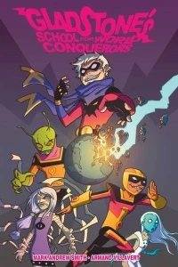 Gladstone's School for World Conquerors