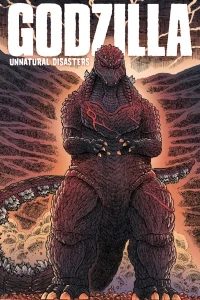 Godzilla: Unnatural Disasters