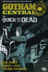 Gotham Central: The Quick and the Dead