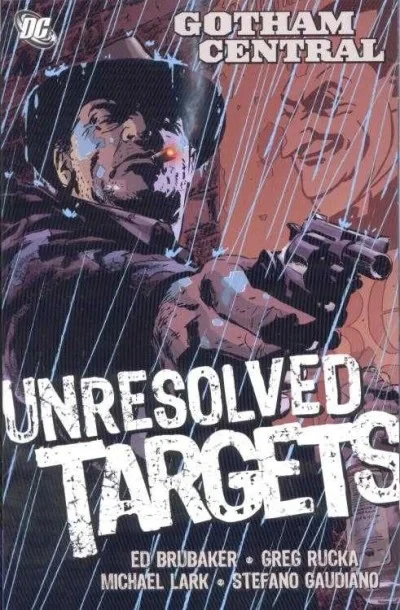 Gotham Central: Unresolved Targets (2006) - Series 