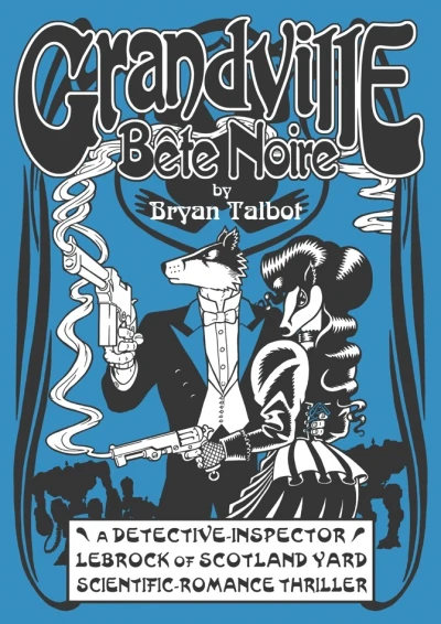 Grandville Bête Noire