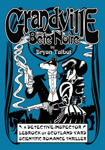 Grandville Bête Noire (2012) - Series 