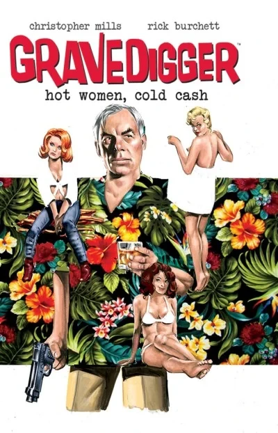 Gravedigger: Hot Women, Cold Cash (2015) - Series 