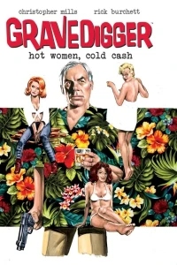 Gravedigger: Hot Women, Cold Cash