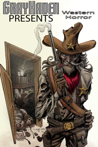 Grayhaven Presents: Western Horror