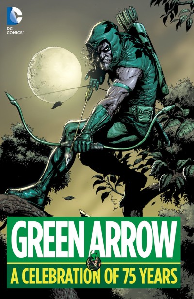 Green Arrow: A Celebration of 75 Years (2016) - Series 