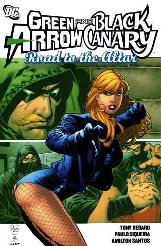 Green Arrow/Black Canary: Road to the Altar
