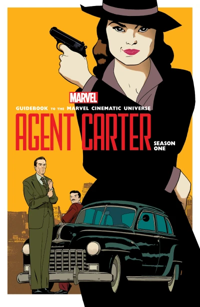 Guidebook to the Marvel Cinematic Universe - Marvel’s Agents of S.H.I.E.L.D. Season Two/Marvel’s Agent Carter Season One (2016) - Series 