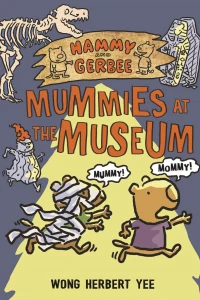 Hammy and Gerbee: Mummies At the Museum