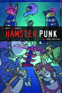 Hamster Punk: Pets, Drugs, Rock & Roll