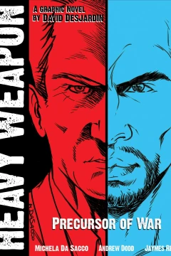 Heavy Weapon: Precursor of War