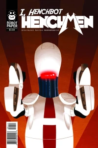 Henchmen: I, Henchbot