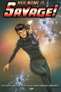 Her Name Is… Savage!