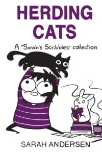Herding Cats: A "Sarah's Scribbles" Collection