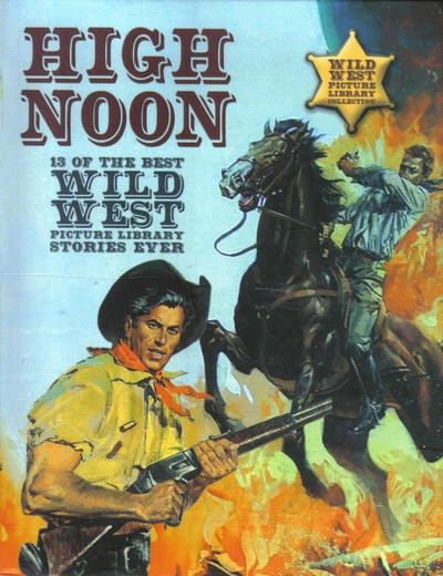 High Noon 13 of the Best Wild West Picture Library Stories Ever