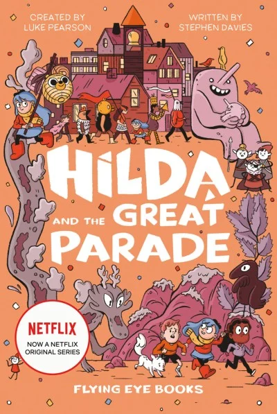 Hilda and the Great Parade: TV Tie-In Edition (2019) - Series 