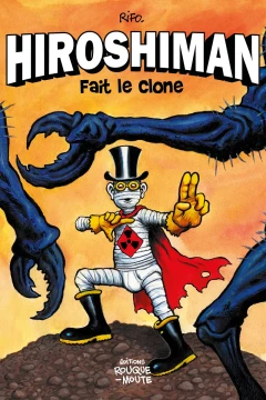 Hiroshiman Fait le Clone
