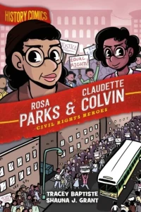 History Comics: Rosa Parks & Claudette Colvin