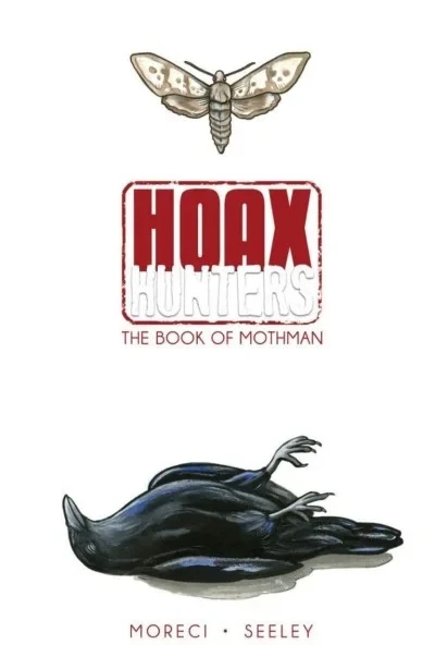 Hoax Hunters: The Book of Mothman (2014) - Series 