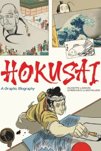 Hokusai: A Graphic Biography