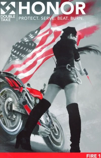 Honor: Protect. Serve. Beat. Burn.