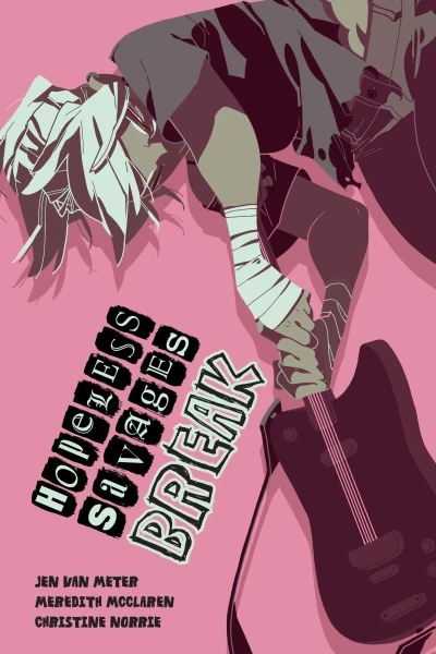 Hopeless Savages: Break (2015) - Series 