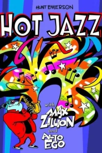 Hot Jazz with Max Zillion and Alto EGO