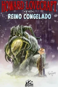 Howard Lovecraft y el Reino Congelado