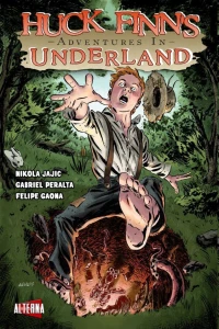 Huck Finn's Adventures in Underland
