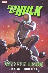 Hulk: Son of Hulk - Dark Son Rising