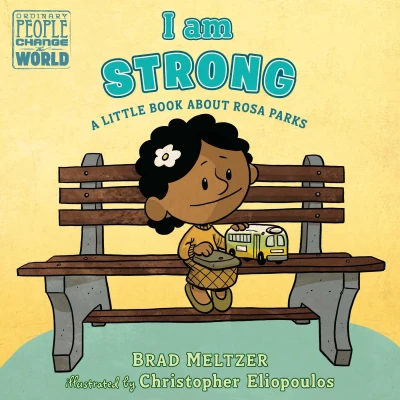 I am Strong: A Little Book About Rosa Parks (2020) - Series 